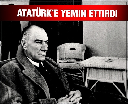 Sultan Vahdettin'in Atatürk'e ettirdiği yemin