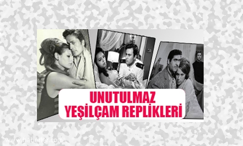 Unutulmaz Yeşilçam Replikleri