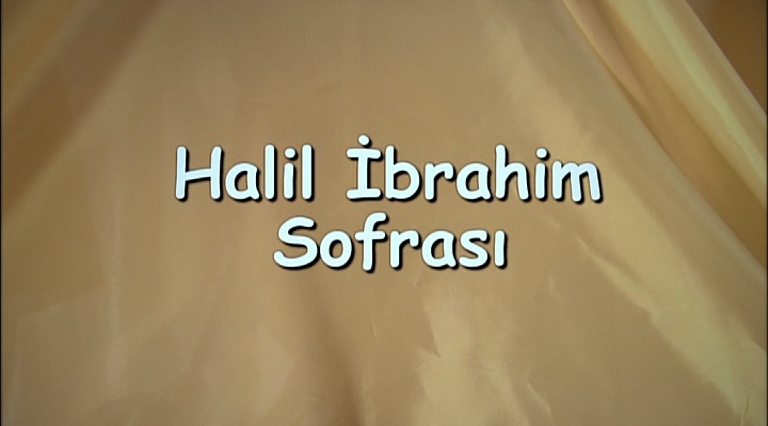 Halil İbrahim Sofrası...