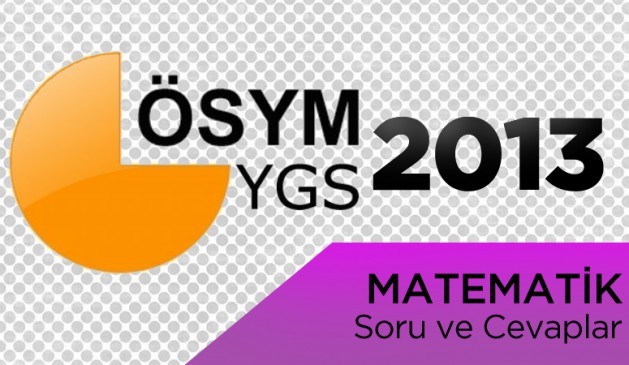 YGS 2013 soru ve cevapları