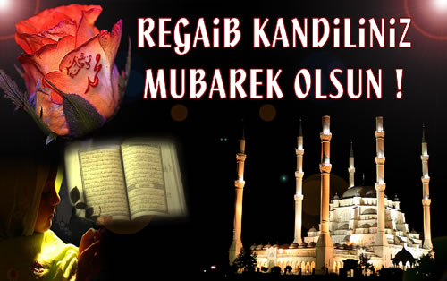 Regaib Kandili mesajları burada