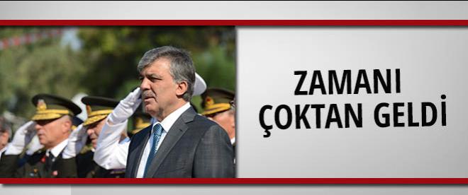 Gül: Devleti gasp etmeye çalıştıklarından beeri