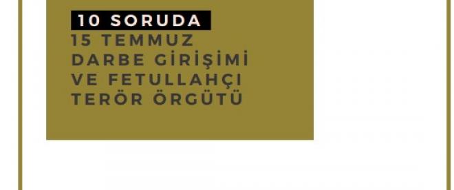 Cumhurbaşkanlığından 10 soruda FETÖ kitabı