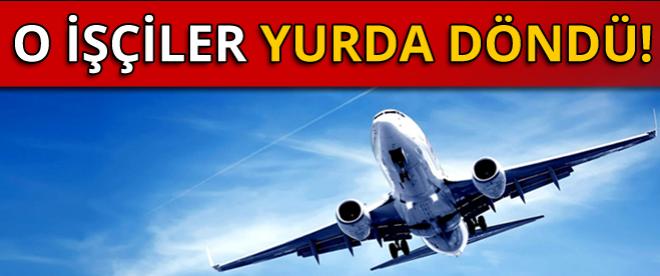 113 Türk işçi yurda getirildi