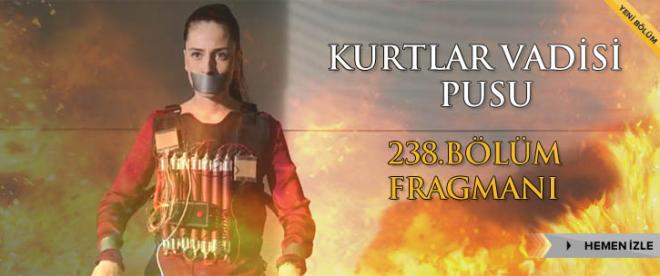 Kurtlar Vadisi Pusu 238.Bölüm fragmanı izle