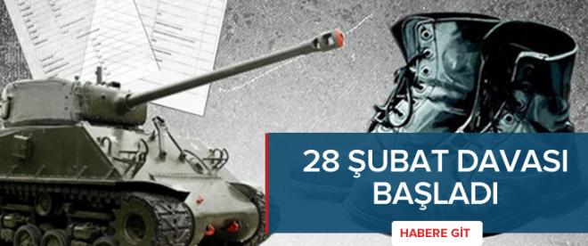 28 Şubat davası başladı