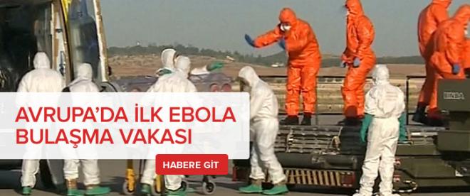 Avrupada ilk Ebola virüsü bulaşma vakası