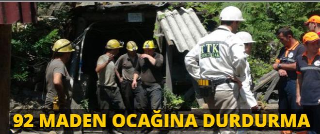 92 maden ocağına durdurma