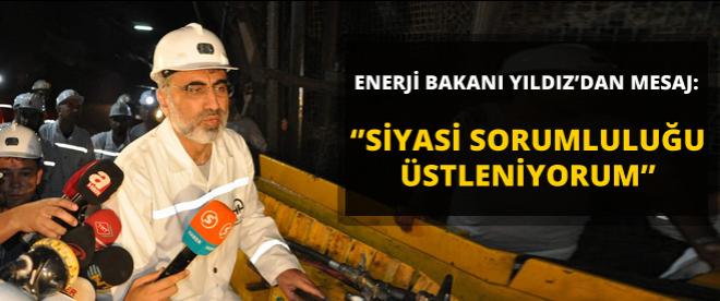 Enerji Bakanı Yıldız: Somada siyasi sorumlu aranıyorsa...