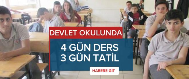 Bu okulda 4 gün okul 3 gün tatil