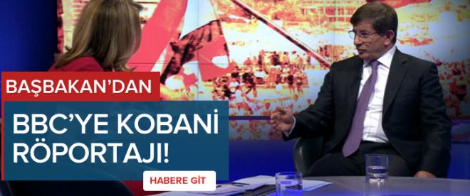 Davutoğlundan BBCye &quot;Kobani&quot; röportajı