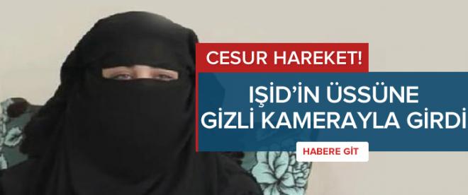 IŞİDin üssünü gizli kamera ile çekti