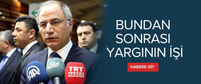 Bundan sonrası yargının işi