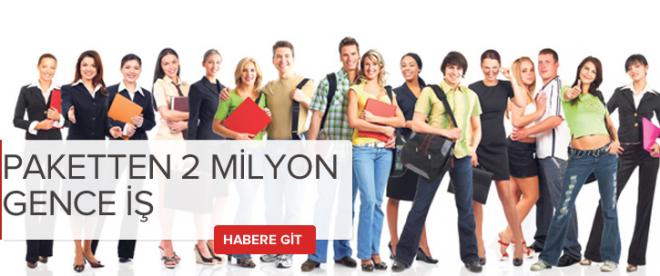 Paketten 2 milyon gence iş