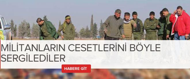 Öldürülen militanları sergilediler