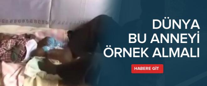 Dünyanın örnek alması gereken anne !