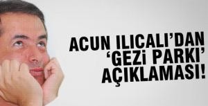 Acun Ilıcalıdan Gezi Parkı açıklaması