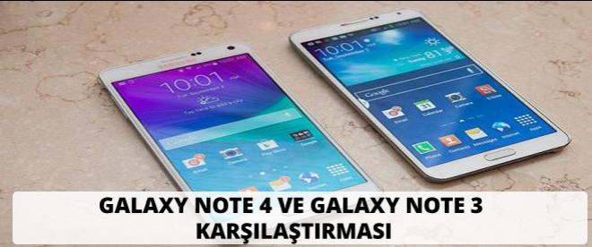 Galaxy Note 4 ve Galaxy Note 3 karşılaştırması