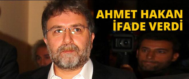 Ahmet Hakan ifade verdi