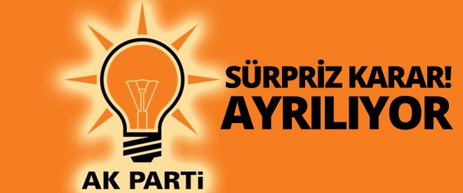 Sürpriz karar! AK Partiyi bırakıyor