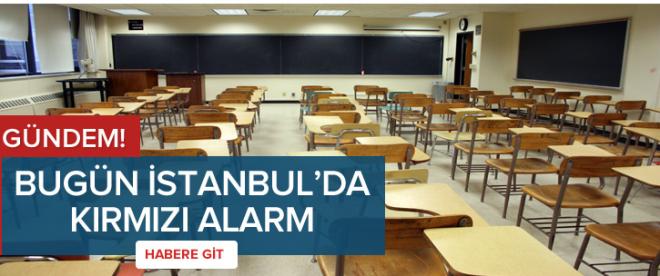 İstanbulda kırmızı alarm