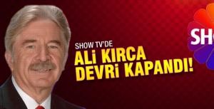 Show TVde Ali Kırca dönemi bitti