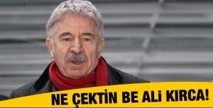 Ne çektin be Ali Kırca!