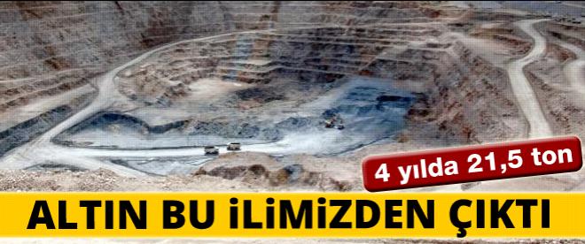 Bu ilimizde 21.5 ton altın çıktı