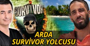 Arda, Survivor yolcusu!