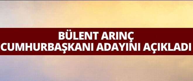 Arınç: &quot;Adayımız Erdoğan&quot;