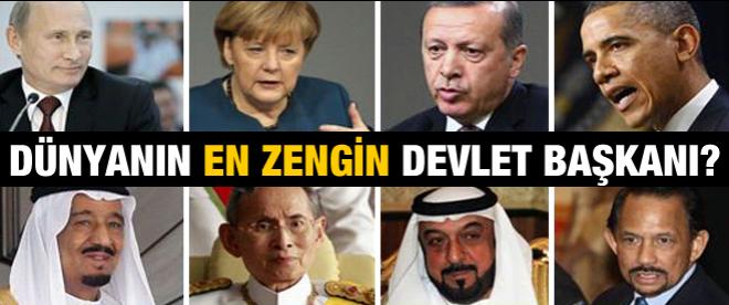 Dünyanın en zengin devlet başkanı!