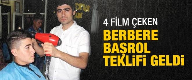 Berbere Yeşilçam'dan başrol teklifi