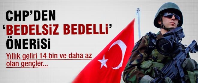 CHP'den 'bedelsiz bedelli' önerisi