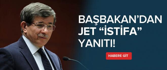 Davutoğlundan istifa yanıtı