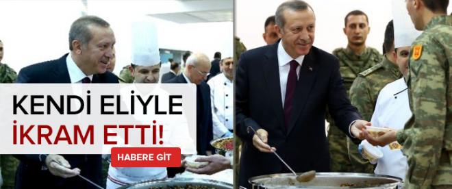 Erdoğan kendi eliyle ikram etti