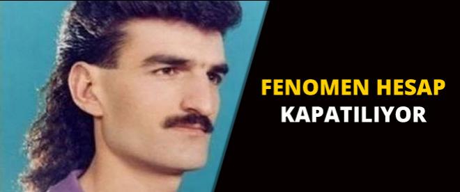 Fenomen hesap şimdi kapatılıyor!