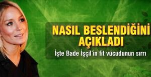 Bade İşçil nasıl beslendiğini açıkladı