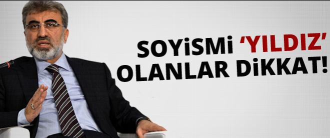 Soyadı &quot;Yıldız&quot; olanlar dikkat !