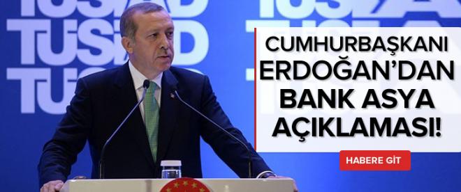 Cumhurbaşkanı Erdoğandan Bank Asya açıklaması