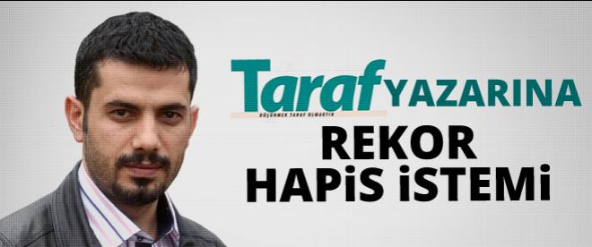 Mehmet Baransuya rekor hapis istemi