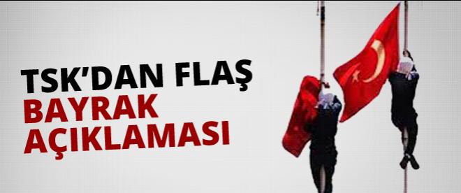 TSKdan flaş bayrak açıklama!