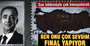 Ben Onu Çok Sevdimde son bölüm