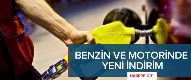 Benzin ve motorinde yeni indirim