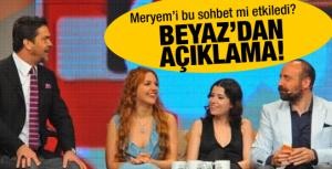 Beyaz Meryem hakkında konuştu