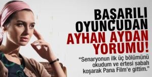 Birce Akalay Ayhan Hanımı yorumladı