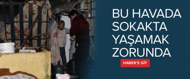 Bu havada sokakta yaşamak zorunda