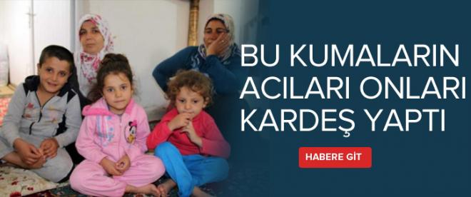 Bu kumaların acıları onları kardeş yaptı