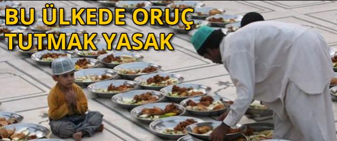 Bu ülkede oruç tutmak yasak!