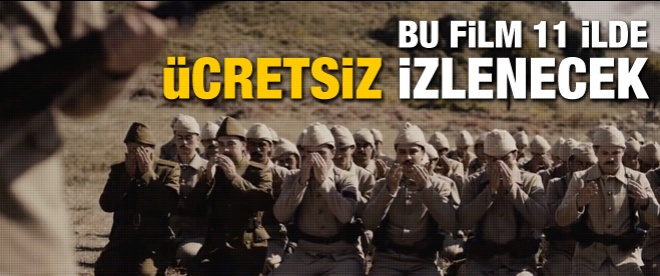 Bu film 11 ilde ücretsiz izlenecek