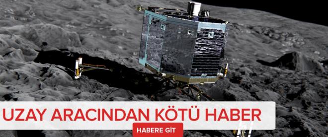 Philae Uzay aracından kötü haber!